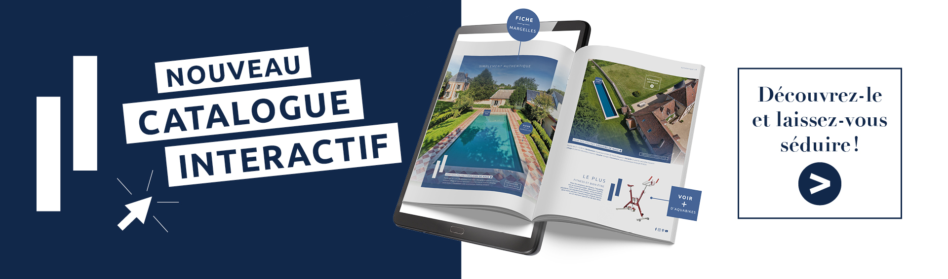 Découvrez notre catalogue interactif dédié à la piscine