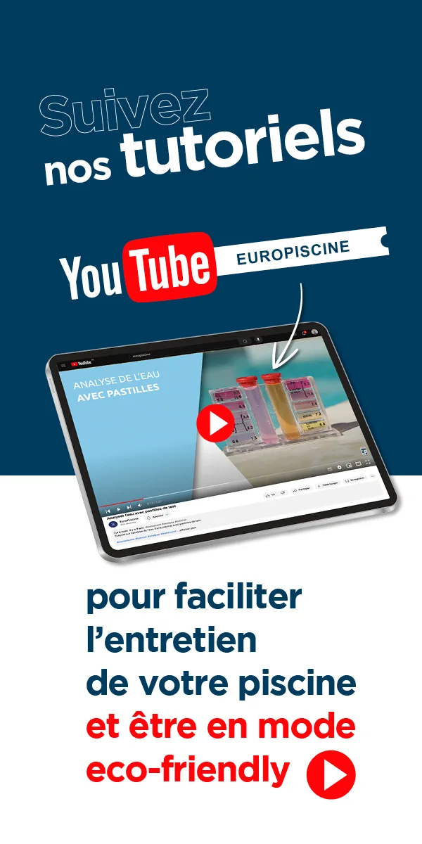 Suivez nos tutoriels dédiés à l'entretien de votre piscine